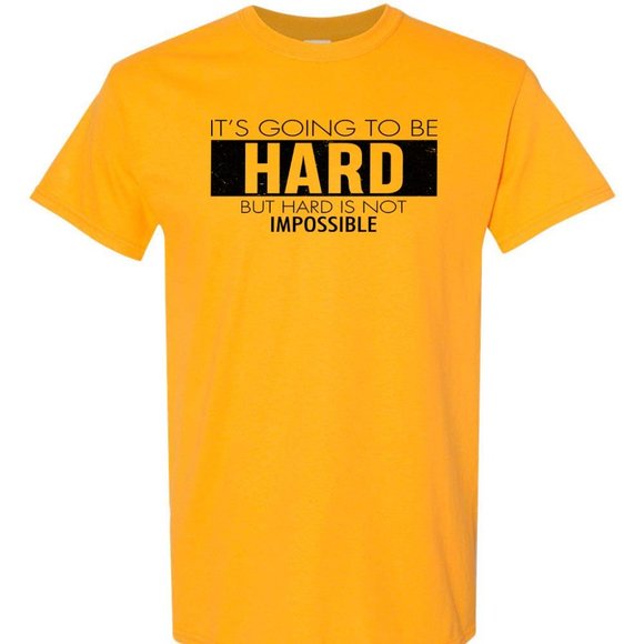 Mens Short Sleeve T-shirt -  Its Going To Be Hard - Gold - Picture 1 of 1